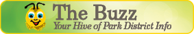 The Buzz - Your Hive of Park District Info