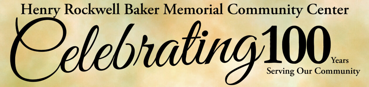 Baker Community Center 100th Anniversary Banner